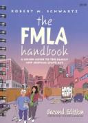 Cover of: The Fmla Handbook: A Union Guide to the Family and Medical Leave Act
