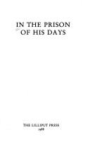 Cover of: In the Prison of His Days: A Miscellany for Nelson Mandela on His 70th Birthday