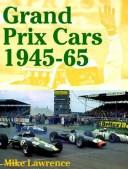 Cover of: Directory of Grand Prix Cars, 1945-65 by Mike Lawrence