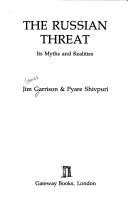Cover of: The Russian Threat: Its Myths and Realities