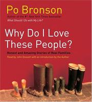 Cover of: Why Do I Love These People? | Po Bronson