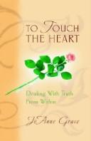 Cover of: To Touch the Heart