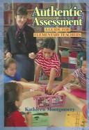 Cover of: Authentic assessment by Kathleen Montgomery