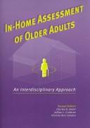 Cover of: In-Home Assessment of Older Adults: An Interdisciplinary Approach