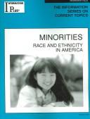 Cover of: Minorities: Race and Ethnicity In America (Information Plus Reference Series)