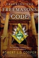 Cover of: Cracking the Freemasons Code: The Truth About Solomon's Key and the Brotherhood