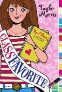 Cover of: Class Favorite by Taylor Morris
