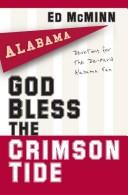 Cover of: God Bless the Crimson Tide: Devotions for the Die-Hard Alabama Fan