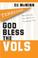 Cover of: God Bless the Vols