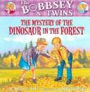 Cover of: The Mystery of the Dinosaur in the Forest