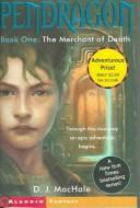 Cover of: The Merchant of Death (Pendragon) by D. J. MacHale
