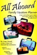 Cover of: ALL ABOARD FAMILY VACATION PLANNER by JOAN NOSAL