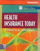 Cover of: Student Workbook for Health Insurance Today: A Practical Approach