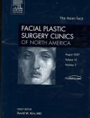 Cover of: Asian Face, Nose, and Skin, An Issue of Facial Plastic Surgery Clinics