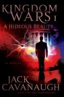 Cover of: A Hideous Beauty (Kingdom Wars Series #1)