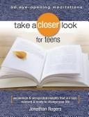 Cover of: Take a Closer Look for Teens by Jonathan Rogers