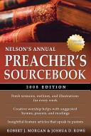 Cover of: Nelson's Annual Preacher's Sourcebook, 2008 Edition (Nelson's Annual Preacher's Sourcebook)