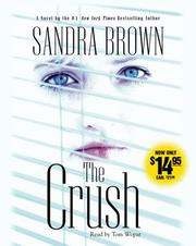 Cover of: The Crush by Sandra Brown, Sandra Brown