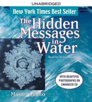 Cover of: The Hidden Messages in Water by Masaru Emoto, Masaru Emoto