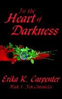 Cover of: In the Heart of Darkness: Book 1: Nox Chronicles