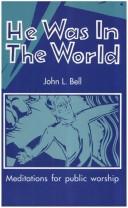 Cover of: He was in the world.