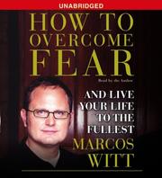 Cover of: How to Overcome Fear by Marcos Witt, Marcos Witt