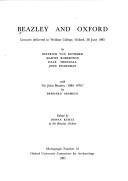 Cover of: Beazley and Oxford: lectures delivered in Wolfson College, Oxford, 28 June 1985