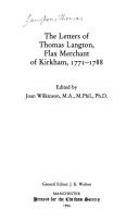 Cover of: The letters of Thomas Langton, flax merchant of Kirkham, 1771-1788 by Thomas Langton, Thomas Langton