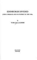Cover of: Edinburgh divided by Gallagher, Tom
