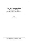 Cover of: The New International Economic Order: Philosophical and Socio-Cultural Implications (Studies in International Relations)
