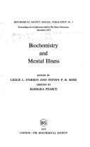 Cover of: Biochemistry and Mental Illness: Proceedings of a Conference Held in the Open University, December 1972 (Biochemical Society Special Publication)