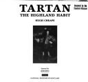 Cover of: Tartan, the Highland habit by Hugh Cheape