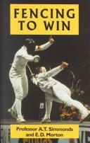 Cover of: Fencing to win