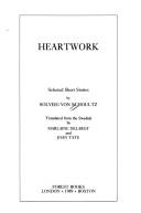 Cover of: Heartwork: selected short stories