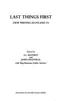 Cover of: Last Things First (New Writing Scotland)
