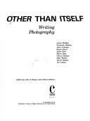 Cover of: Other Than Itself: Writing Photography