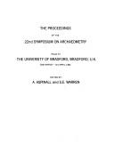 Proceedings of the 22nd Symposium on Archaeometry by A. Aspinall