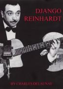 Cover of: Django Reinhardt by Charles Delaunay, Charles Delaunay