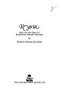 Cover of: Krysia: parts two and three of a romantic Polish trilogy