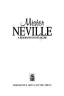 Cover of: Mister Neville: a biography