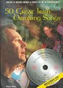 Cover of: 50 Great Irish Drinking Songs by Robert Gogan