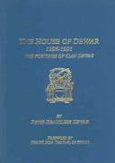 Cover of: The House of Dewar, 1296-1991: the fortunes of Clan Dewar