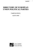 Cover of: Directory of European Union Political Parties by Alan J. Day, Alan J. Day