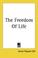 Cover of: The Freedom of Life