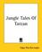 Cover of: The Jungle Tales Of Tarzan