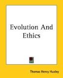 Cover of: Evolution And Ethics by Thomas Henry Huxley