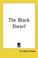 Cover of: The Black Dwarf