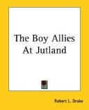 Cover of: The Boy Allies at Jutland | Robert L. Drake