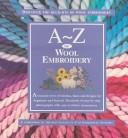 Cover of: A/Z of Wool Embroidery