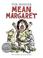 Cover of: Mean Margaret